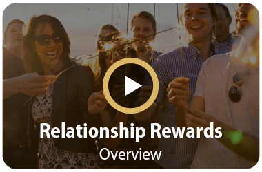 Relationship Rewards Overview Video